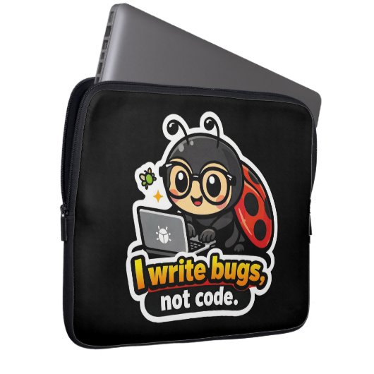 I write bugs, not code laptopschutzhülle (Vorne Rechts)