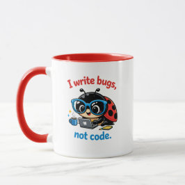 I write bugs, not code. tasse