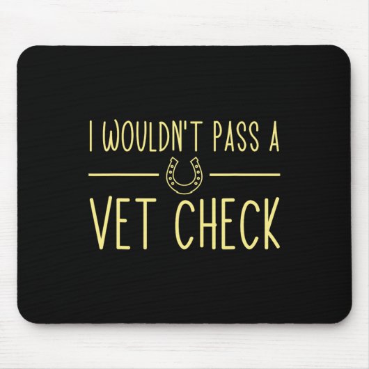 I Wuldnt P A Vet Karo Funny Reitpferde Lo Mousepad (Vorne)