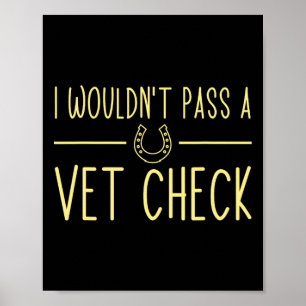 I Wuldnt P A Vet Karo Funny Reitpferde Lo Poster
