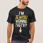 I&x27;m Jewish. Wanna Check Essential T-Shirt (Vorderseite)