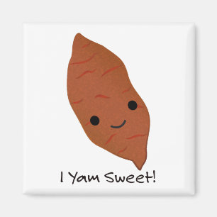 I Yam Sweet Niedlich kawaii Sweet Potato Magnet