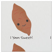 I Yam Sweet Niedlich kawaii Sweet Potato Stoff (Nahaufnahme)