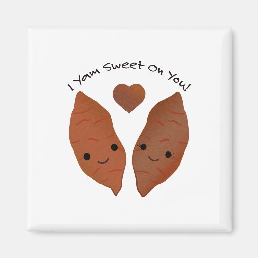 I Yam Sweet Niedlich Sweet Potato Magnet (Vorne)