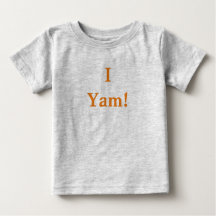 I Yam T - Shirt