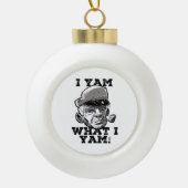 I Yam Was ich Yam Classic Meme Design Keramik Kugel-Ornament (Vorderseite)