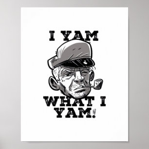 I Yam Was ich Yam Classic Meme Design Poster