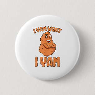 I Yam Was ich Yam Sweet Potato Funny Erntedank Button