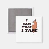 I Yam What I Yam - Classic Funny Meme Magnet (Vorderseite/Rückseite)