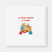 I Yam What I Yam Classic Sloth Trendy Magnet (Vorne)