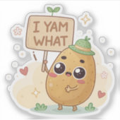 I Yam What I Yam | Cute Punny Potato Character Sti Aufkleber (Vorderseite)