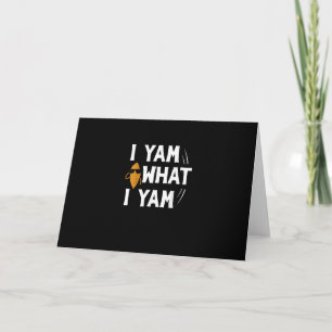 I Yam What I Yam Design - Sweet Potato Lover Desig Karte
