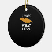 I Yam What I Yam - Funny Potato Sarcasm Pub Keramik Ornament (Links)
