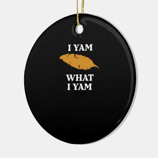 I Yam What I Yam - Funny Potato Sarcasm Pub Keramik Ornament (Links)