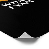 I Yam What I Yam - Funny Potato Sarcasm Pub Poster (Ecke)