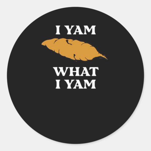 I Yam What I Yam - Funny Potato Sarcasm Pub Runder Aufkleber (Vorderseite)