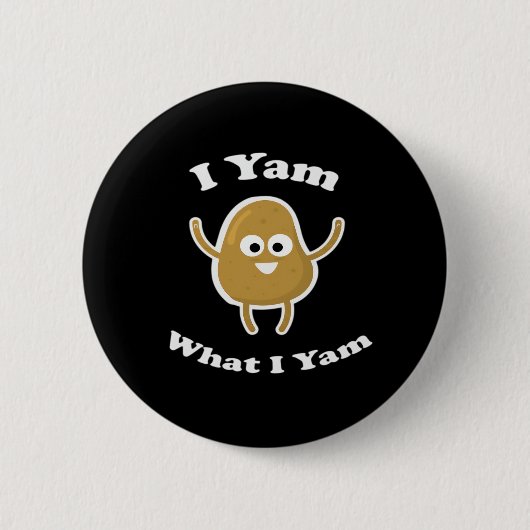 I Yam What I Yam Funny Sweet Potato Erntedank D Button (Vorderseite)