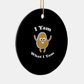 I Yam What I Yam Funny Sweet Potato Erntedank D Keramik Ornament (Rechts)