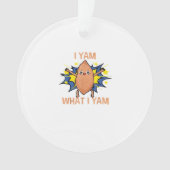 I Yam What I Yam Funny Sweet Potato Erntedank S Ornament (Vorderseite)