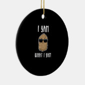 I Yam What I Yam Funny Yam Sweetpotato Keramik Ornament (Rechts)