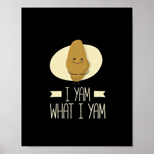 I Yam What I Yam - Sweet Potato Erntedank Poster (Vorne)