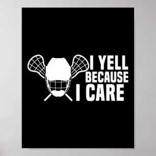 I Yell weil ich Lacrosse Lover Lover Funny Vater M Poster
