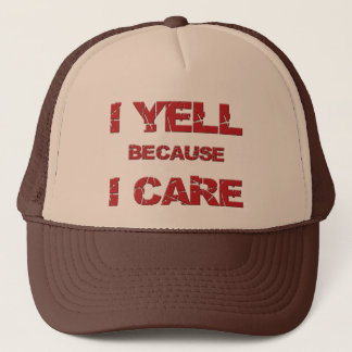 "I Yell Weil ich mich kümmere" Trucker Hat Truckerkappe