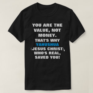 I/You der Wert, Jesus rettet T-Shirt-wahre Namen T-Shirt