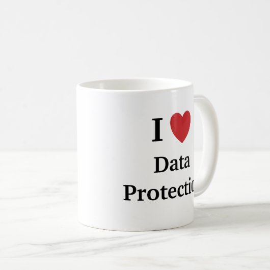 I Zitat-Slogan der Liebe-Daten-Schutz-Tassen-GDPR Kaffeetasse (VorderseiteRechts)