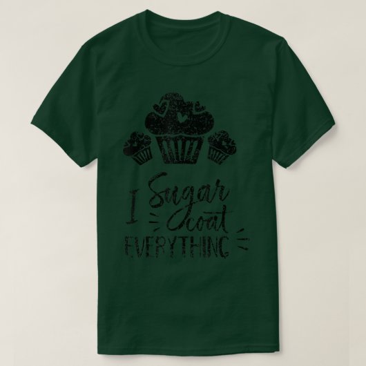 I Zucker Coat Alles Backwaren Backwaren Backwaren  T-Shirt (Design vorne)