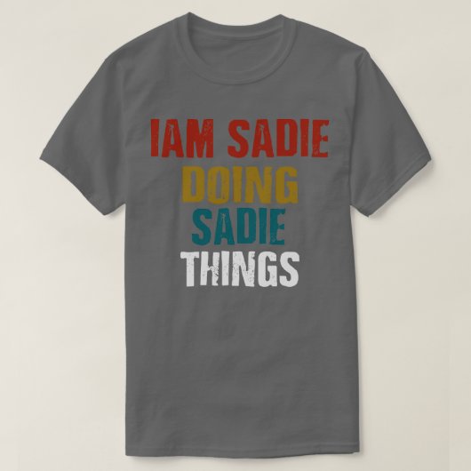 IAM Sadie Doing Sadie Things T-Shirt (Design vorne)