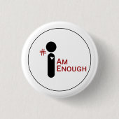 #IAmEnough Button (Vorderseite)