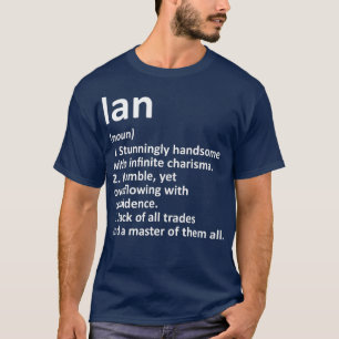 IAN Definition Personalized Name Funny Birthday T-Shirt