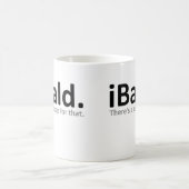 iBald Funny Mug Cup Spaß Kaffeetasse (Mittel)