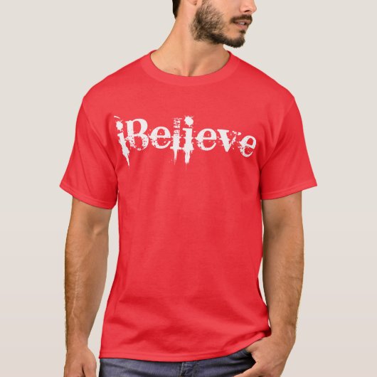 IBelieve T-Shirt (Vorderseite)