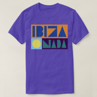 IBIZA ODER NICHTS T-Shirt