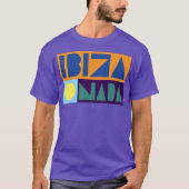IBIZA ODER NICHTS T-Shirt (Vorderseite)