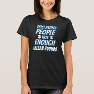 Ibizan Hound Breed Dog Eigentümer antisozialer Hun T-Shirt