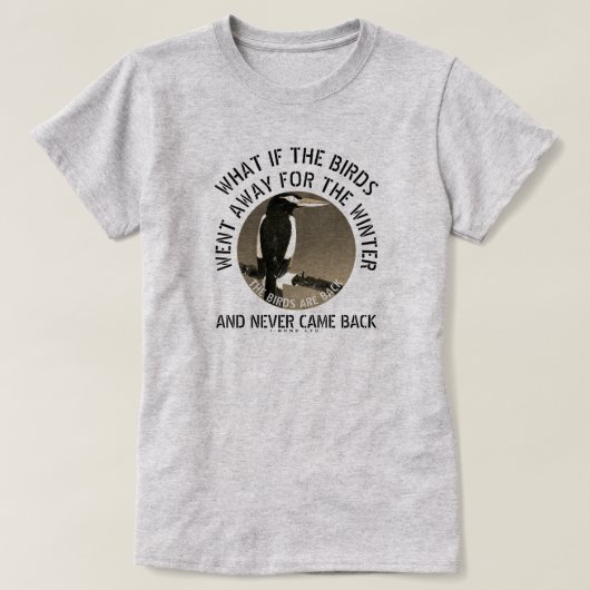 IBONELTD. DIE VÖGEL SIND ZURÜCK 2D3 T-Shirt (Design vorne)