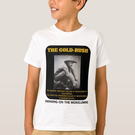 IBONELTD. GOLD-RUSH PANNING T - Shirt (Vorderseite)
