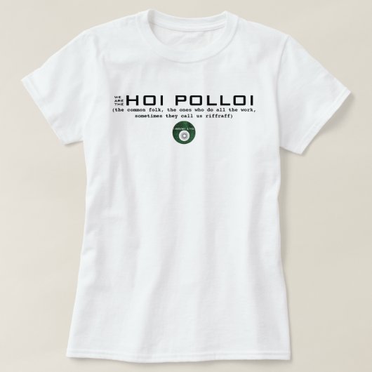 IBONELTD. HOI POLLOI T-Shirt (Design vorne)