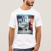 IBONELTD. LEBEN AUF DER ERDE 2d T-Shirt (Vorderseite)