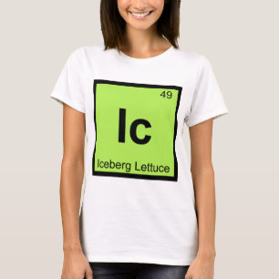 Ic - Eisbergsalat Chemie Periodensystem T-Shirt