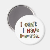 IcantIhaveRehearsal Magnet (Vorderseite/Rückseite)