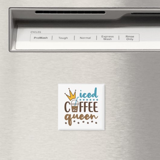 Icate Coffee Queen Women Cold Brew Lover Magnet (In Situ (Geschirrspüler))