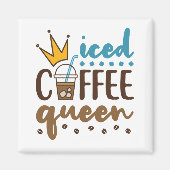Icate Coffee Queen Women Cold Brew Lover Magnet (Vorne)