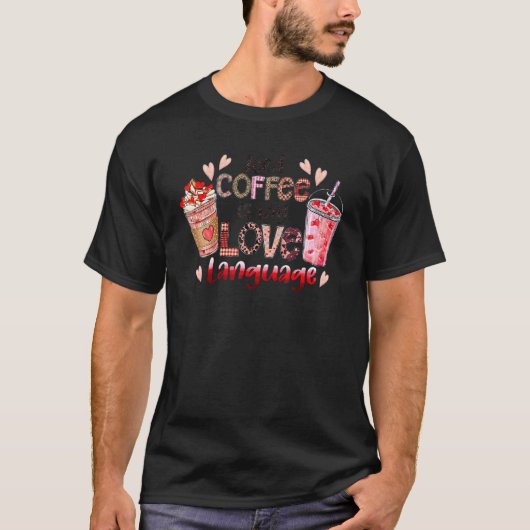 Iccied Coffee ist meine Liebe und spricht Valentin T-Shirt (Vorderseite)