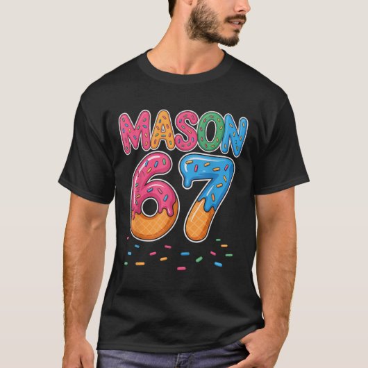Ice Cream Drip Mason Six Seven 6 7 Gen Alpha Slang T-Shirt (Vorderseite)
