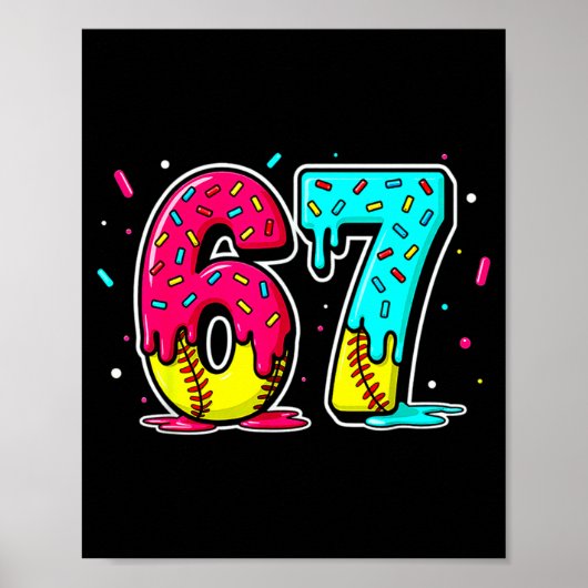 Ice Cream Dripng Softball Drip Funny 6 7 Six Seven Poster (Vorne)