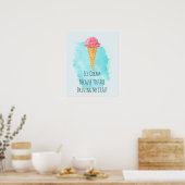 Ice Cream Pun Funny Joke Spaß Poster (Küche)